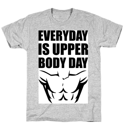 Upper Body Day T-Shirt