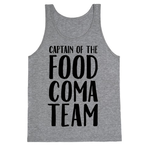 Captain of the Food Coma Team Tank Top