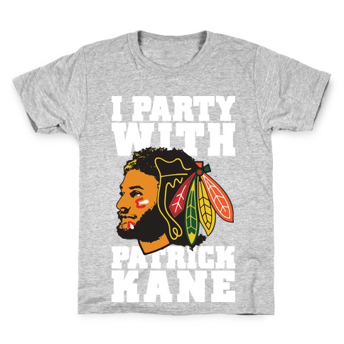 I Party With Patrick Kane Kids T-Shirt