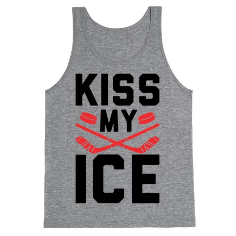 Kiss My Ice Tank Top