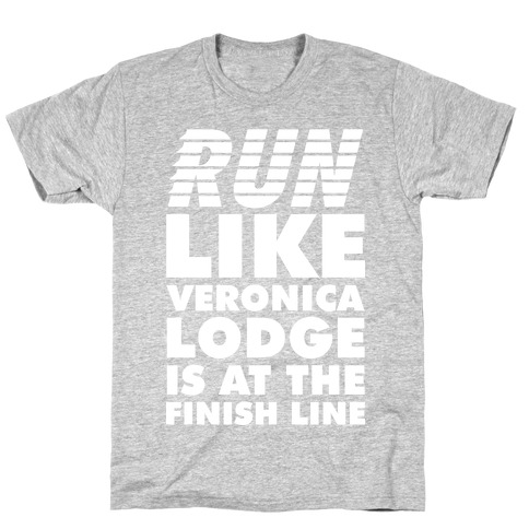 Run Like Veronica is at the Finish Line T-Shirt