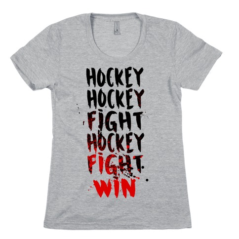 Hockey Hockey Fight Hockey Fight Win Womens T-Shirt