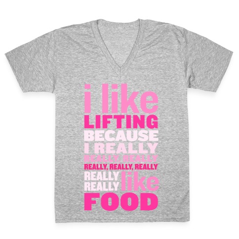 I Like Lifting (Food) V-Neck Tee Shirt