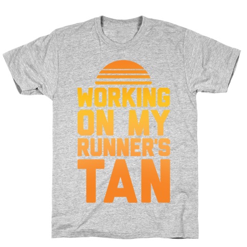 Working On My Runner's Tan T-Shirt