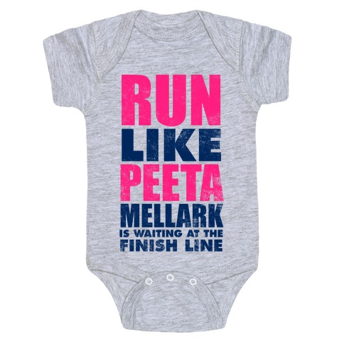 Run Like Peeta Mellark Is Waiting At The Finish Line Baby One-Piece