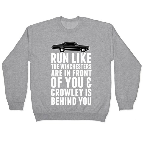 Run Like The Winchesters Pullover