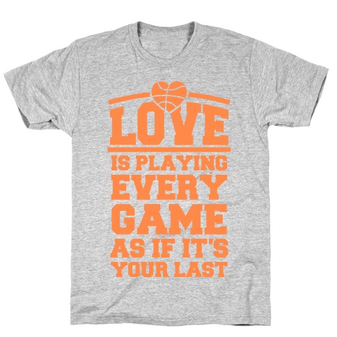 Love Every Game T-Shirt