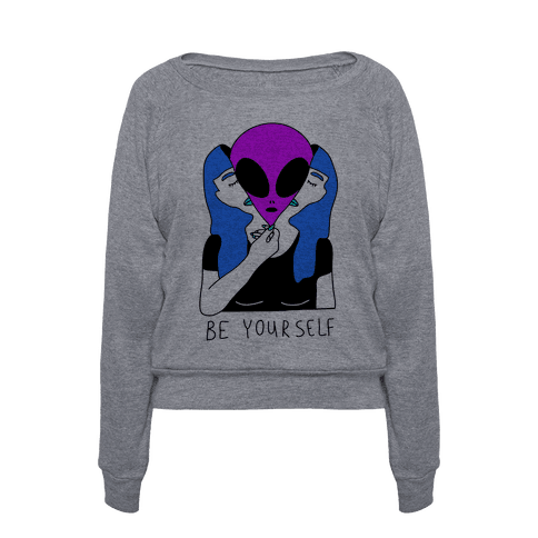 be yourself alien shirt