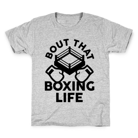 Bout That Boxing Life Kids T-Shirt