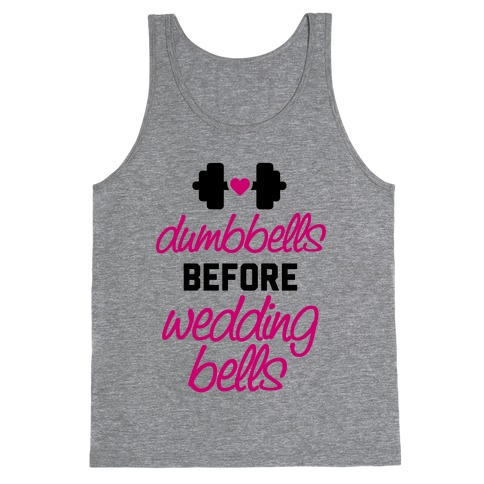 Dumbbells Before Wedding Bells Tank Top