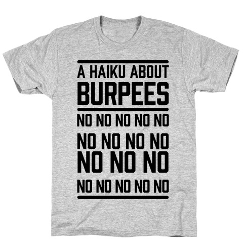 A Haiku About Burpees T-Shirt
