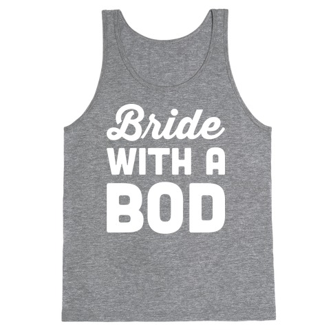 Bride With A Bod Tank Top