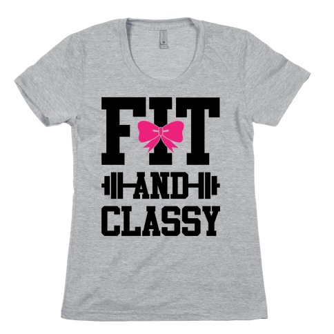 Fit And Classy Womens T-Shirt