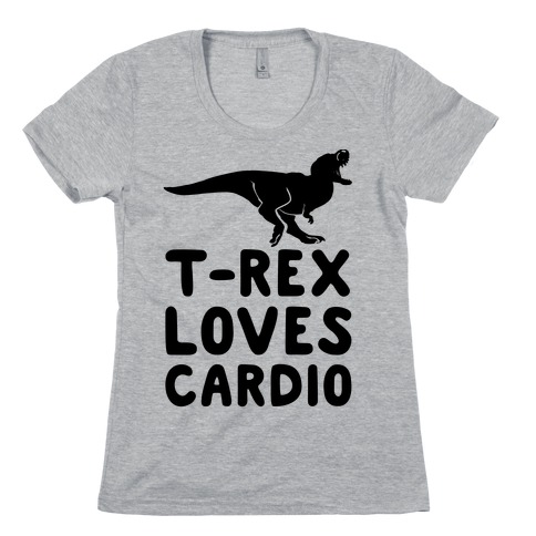 T-Rex Loves Cardio Womens T-Shirt