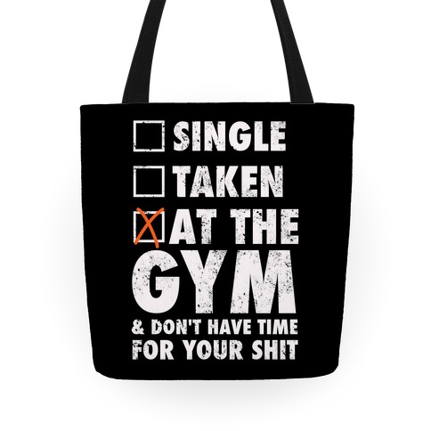 At The Gym & Don't Have Time For Your Shit Tote