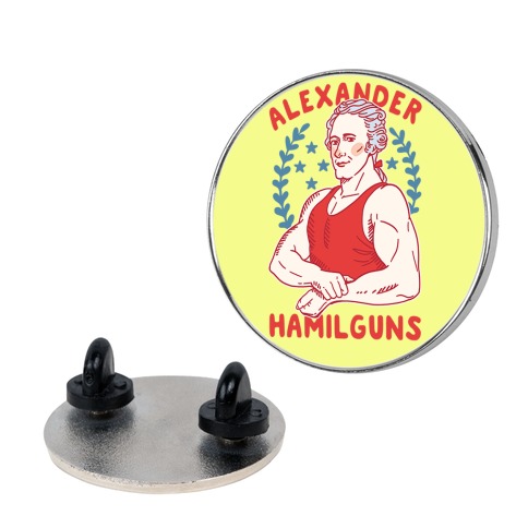 Alexander HamilGUNS Pin