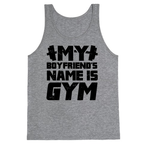 My Boyfriend's Name Is Gym Tank Top