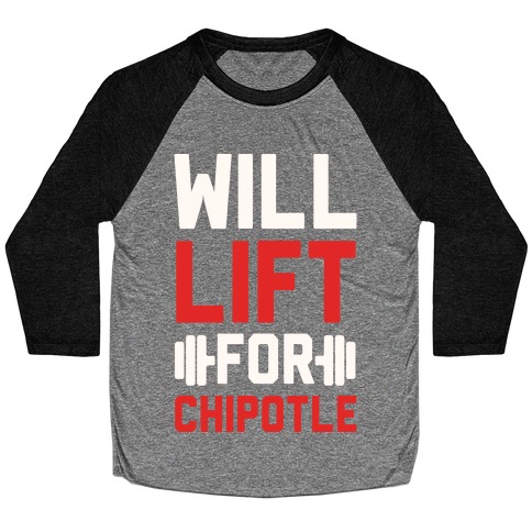 Will Lift For Chipotle Baseball Tee