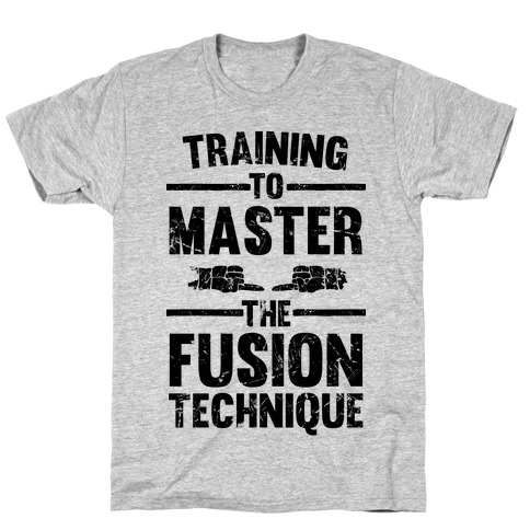 Training To Master The Fusion Technique T-Shirt