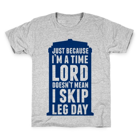 Time Lord Leg Day Kids T-Shirt
