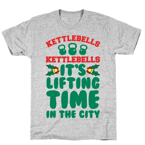 Kettlebells Kettlebells It's Lifting Time in the City T-Shirt