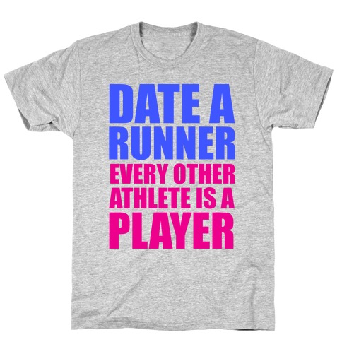 Date a Runner T-Shirt