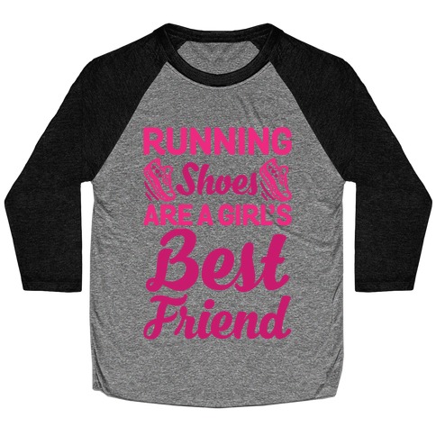 Running Shoes Are a Girl's Best Friend Baseball Tee