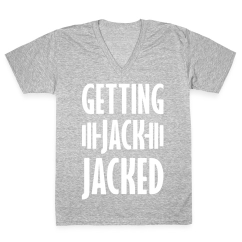 Getting Jack Jacked Parody V-Neck Tee Shirt