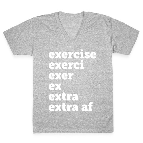 Exercise Extra AF V-Neck Tee Shirt