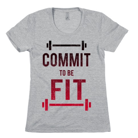COMMIT to be FIT Womens T-Shirt