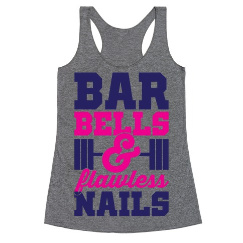 Barbells And Flawless Nails Racerback Tank Top