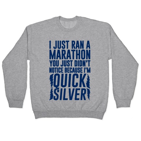 I Just Ran A Marathon Pullover