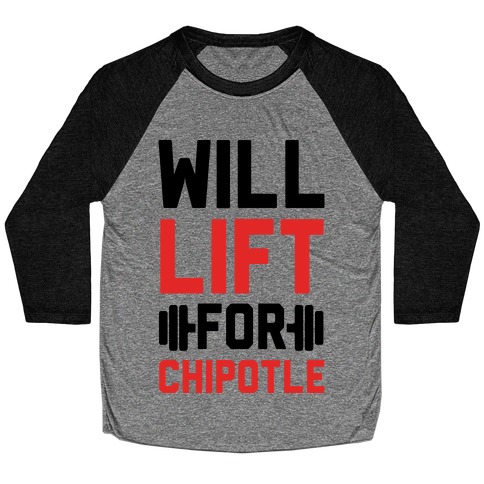 Will Lift For Chipotle Baseball Tee