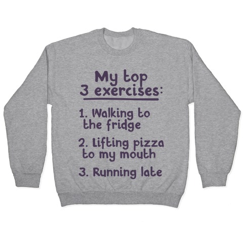 My Top Three Exercises Pullover