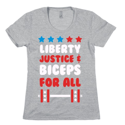 Liberty Justice & Biceps For All Womens T-Shirt