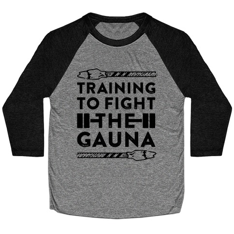 Training to Fight the Gauna Baseball Tee