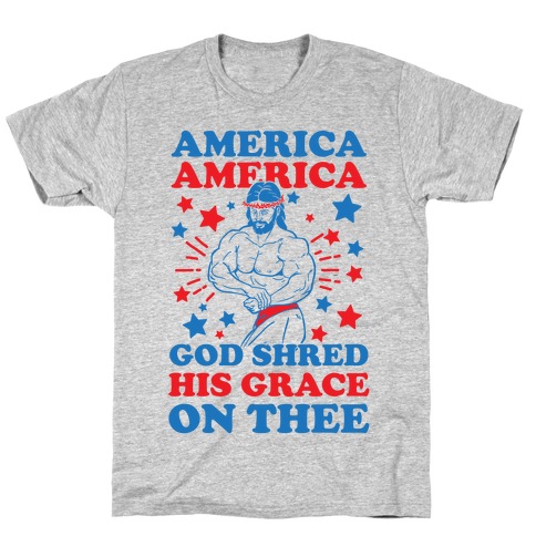 God Shred His Grace On Thee T-Shirt