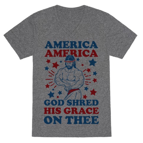 God Shred His Grace On Thee V-Neck Tee Shirt