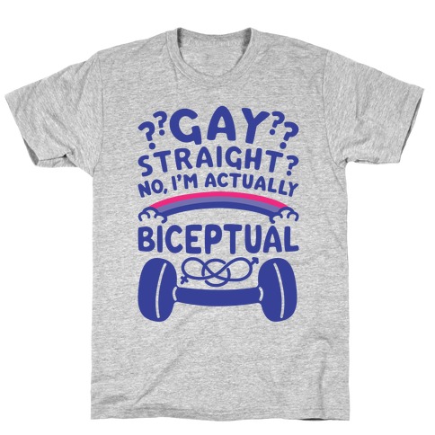 I'm Biceptual T-Shirt