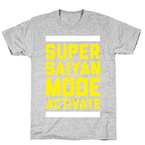 Super Saiyan Mode Activate T-Shirt