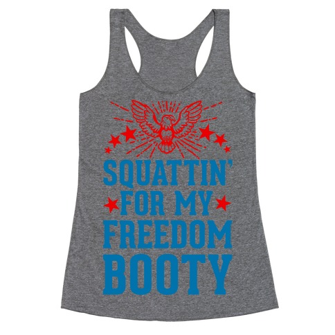 Squattin' For My Freedom Booty Racerback Tank Top