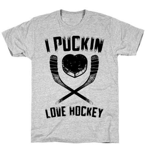 I Puckin Love Hockey T-Shirt