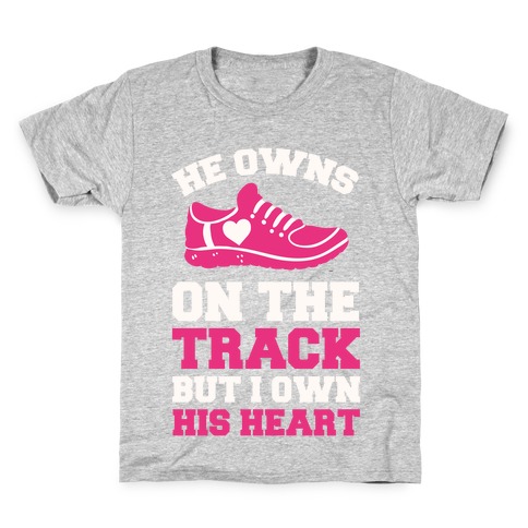 He Owns On The Track But I Own His Heart Kids T-Shirt