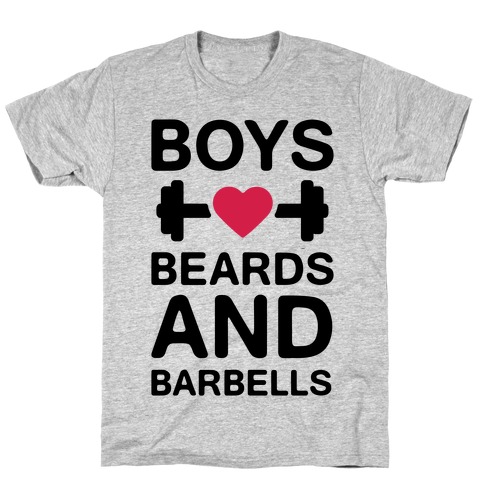 Boys, Beards, And Barbells T-Shirt