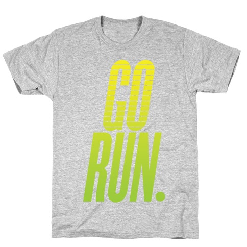 Go Run T-Shirt