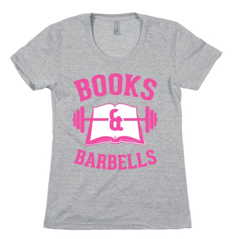 Books & Barbells Womens T-Shirt