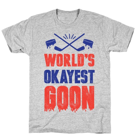 World's Okayest Goon T-Shirt