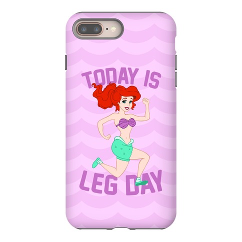 Today Is Leg Day Phone Case