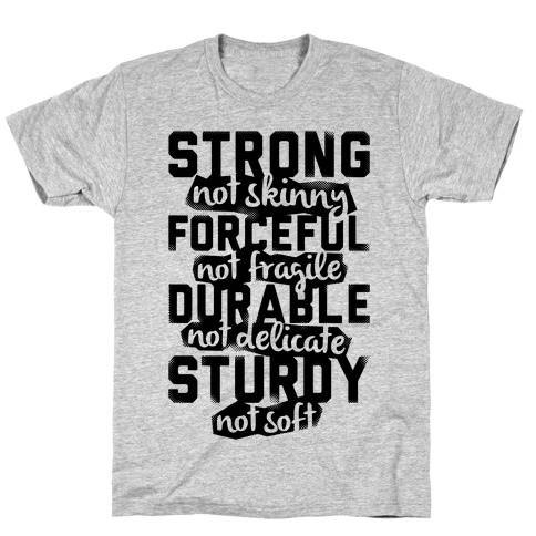 strong not skinny shirt