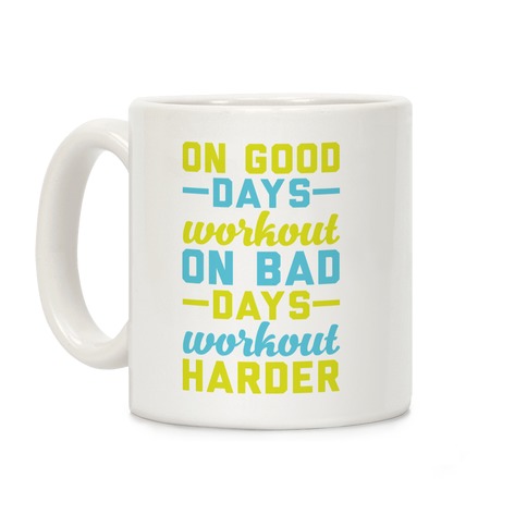 On Good Days Workout Coffee Mug
